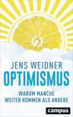 Optimismus, Weidner, Jens, Campus Verlag, EAN/ISBN-13: 9783593507415