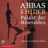 Palast der Miserablen, Khider, Abbas, Hörbuch Hamburg, EAN/ISBN-13: 9783957131980