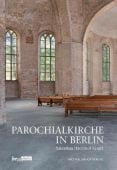 Parochialkirche in Berlin, Michael Imhof Verlag GmbH & Co.KG, EAN/ISBN-13: 9783731902386