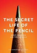 The Secret Life of the Pencil, Hammond, Alex/Tinney, Mike, Laurence King Verlag GmbH, EAN/ISBN-13: 9781786270832