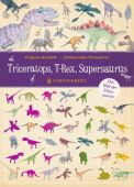 Triceratops, T-Rex, Supersaurus, Aladjidi, Virginie, Gerstenberg Verlag GmbH & Co.KG, EAN/ISBN-13: 9783836961592