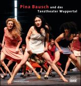 Pina Bausch und das Tanztheater Wuppertal 2022 - Ballett - Wandkalender 45 x 48 cm - Spiralbindung, EAN/ISBN-13: 4250809648040