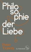 Philosophie der Liebe, Trawny, Peter, Fischer, S. Verlag GmbH, EAN/ISBN-13: 9783103974317