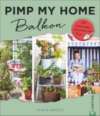 Pimp my home: Balkon, Herzog, Ulrike, Christian Verlag, EAN/ISBN-13: 9783959612173