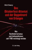 Das Oktoberfest-Attentat und der Doppelmord von Erlangen, Chaussy, Ulrich, Ch. Links Verlag GmbH, EAN/ISBN-13: 9783962891008