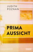 Prima Aussicht, Poznan, Judith, DuMont Buchverlag GmbH & Co. KG, EAN/ISBN-13: 9783832181734