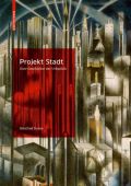 Projekt Stadt, Russo, Manfred, Birkhäuser, EAN/ISBN-13: 9783035608359