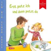 Ich bin schon groß: Erst putz ich und dann putzt du, Taube, Anna, Carlsen Verlag GmbH, EAN/ISBN-13: 9783551168092