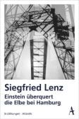 Einstein überquert die Elbe bei Hamburg, Lenz, Siegfried, Atlantik Verlag, EAN/ISBN-13: 9783455000498