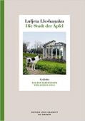 Die Stadt der Äpfel, Lleshanaku, Luljeta, Carl Hanser Verlag GmbH & Co.KG, EAN/ISBN-13: 9783446270800