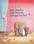 Der Dachs hat heute Langeweile!, Petz, Moritz, Nord-Süd-Verlag, EAN/ISBN-13: 9783314105777