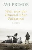 Weit war der Himmel über Palästina, Primor, Avi, Bastei Lübbe AG, EAN/ISBN-13: 9783785726761