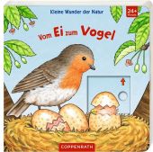 Kleine Wunder der Natur: Vom Ei zum Vogel, Coppenrath Verlag GmbH & Co. KG, EAN/ISBN-13: 9783649632474