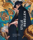 Stille Rebellen. Polnischer Symbolismus, Roger Diederen/Albert Godetzky/Nerina Santorius, EAN/ISBN-13: 9783777438542