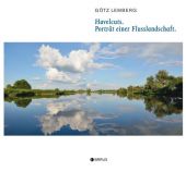 Havelcuts - Porträt einer Flusslandschaft, Lemberg, Götz, Edition Braus Berlin GmbH, EAN/ISBN-13: 9783862281633