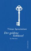 Der goldene Schlüssel, Spreckelsen, Tilman, Dörlemann Verlag, EAN/ISBN-13: 9783038200635