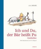 Ich und du, der Bär heißt Pu, Milne, Alan Alexander, Atrium Verlag AG. Zürich, EAN/ISBN-13: 9783855356737