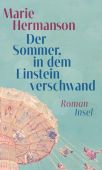 Der Sommer, in dem Einstein verschwand, Hermanson, Marie, Insel Verlag, EAN/ISBN-13: 9783458178460