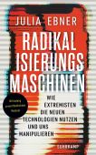 Radikalisierungsmaschinen, Ebner, Julia, Suhrkamp, EAN/ISBN-13: 9783518471333