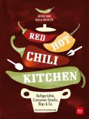 Red Hot Chili Kitchen, Enns, Anton/Buchczik, Nadja, BLV Buchverlag GmbH & Co. KG, EAN/ISBN-13: 9783835416574