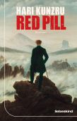 Red Pill, Kunzru, Hari, Liebeskind Verlagsbuchhandlung, EAN/ISBN-13: 9783954381340