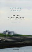 Reise nach Maine, Nawrat, Matthias, Rowohlt Verlag, EAN/ISBN-13: 9783498002312