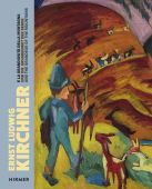 Ernst Ludwig Kirchner Und die Erhabenheit der Berge, Gaia Regazzoni Jäggli, Hirmer Verlag, EAN/ISBN-13: 9783777436395