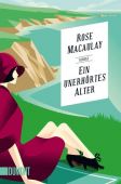 Ein unerhörtes Alter, Macaulay, Rose, DuMont Buchverlag GmbH & Co. KG, EAN/ISBN-13: 9783832165826