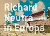 Richard Neutra in Europa, Baan, Iwan, DuMont Buchverlag GmbH & Co. KG, EAN/ISBN-13: 9783832192860