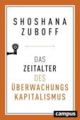 Das Zeitalter des Überwachungskapitalismus, Zuboff, Shoshana, Campus Verlag, EAN/ISBN-13: 9783593509303