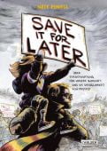 Save It for Later, Powell, Nate, Carlsen Verlag GmbH, EAN/ISBN-13: 9783551761880