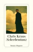 Scherbentanz, Kraus, Chris, Diogenes Verlag AG, EAN/ISBN-13: 9783257071351