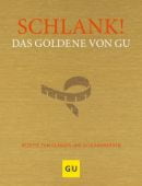 Schlank! Das Goldene von GU, Gräfe und Unzer, EAN/ISBN-13: 9783833875731