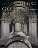 Schloss Gobelsburg, Christian Brandstätter, EAN/ISBN-13: 9783710606045