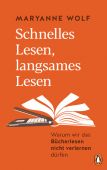 Schnelles Lesen, langsames Lesen, Wolf, Maryanne, Penguin Verlag Hardcover, EAN/ISBN-13: 9783328600992