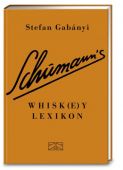 Schumann's Whisk(e)y Lexikon, Gabányi, Stefan, ZS Verlag GmbH, EAN/ISBN-13: 9783898835015