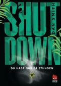 Shut Down - Du hast nur 24 Stunden, Smith, Dan, Chicken House, EAN/ISBN-13: 9783551520869