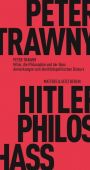 Hitler, die Philosophie und der Hass, Trawny, Peter, MSB Matthes & Seitz Berlin, EAN/ISBN-13: 9783751805292