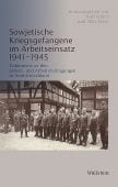 Sowjetische Kriegsgefangene im Arbeitseinsatz 1941-1945, Wallstein Verlag, EAN/ISBN-13: 9783835312272
