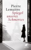 Spiegel unseres Schmerzes, Lemaitre, Pierre, Klett-Cotta, EAN/ISBN-13: 9783608983616