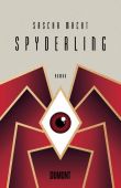 Spyderling, Macht, Sascha, DuMont Buchverlag GmbH & Co. KG, EAN/ISBN-13: 9783832181918