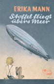 Stoffel fliegt übers Meer, Mann, Erika, Rowohlt Verlag, EAN/ISBN-13: 9783499213311