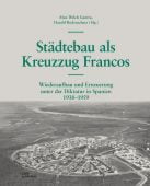 Städtebau als Kreuzzug Francos, Sassi, Piero, DOM publishers, EAN/ISBN-13: 9783869225272