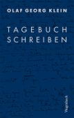 Tagebuchschreiben, Klein, Olaf Georg, Wagenbach, Klaus Verlag, EAN/ISBN-13: 9783803136749