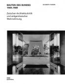 Bauten des Bundes 1949-1989, Plessen, Elisabeth, DOM publishers, EAN/ISBN-13: 9783869225180