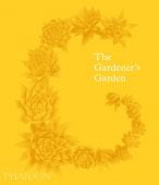 The Gardener's Garden, Phaidon, EAN/ISBN-13: 9781838660260