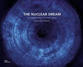 The Nuclear Dream, Ludewig, Bernhard, DOM publishers, EAN/ISBN-13: 9783869220802