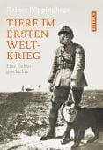 Tiere im Ersten Weltkrieg, Pöppinghege, Rainer, Rotbuch Verlag GmbH, EAN/ISBN-13: 9783867892001