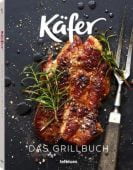 Käfer - Das Grillbuch, Neubauer, Mathias/Kahl, Thomas, teNeues Media GmbH & Co. KG, EAN/ISBN-13: 9783832733391