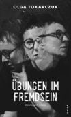 Übungen im Fremdsein, Tokarczuk, Olga, Kampa Verlag AG, EAN/ISBN-13: 9783311100751